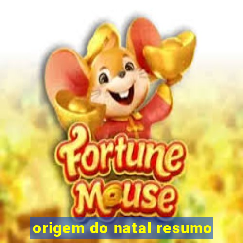 origem do natal resumo